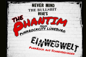 The Phantim & Einwegwelt The Phantim & Einwegwelt